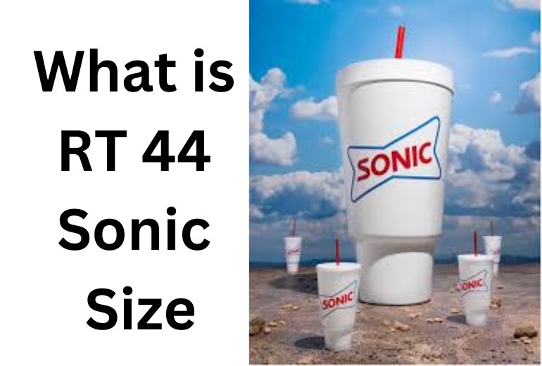 What is RT 44 Sonic Size